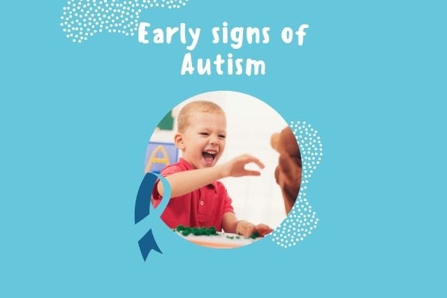 Early signs of Autism